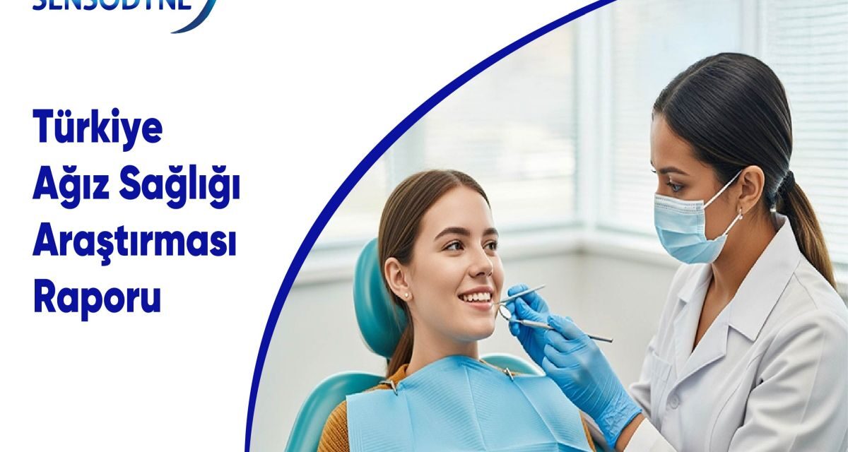Türkiye ağız sağlığı haritası araştırması açıklandı