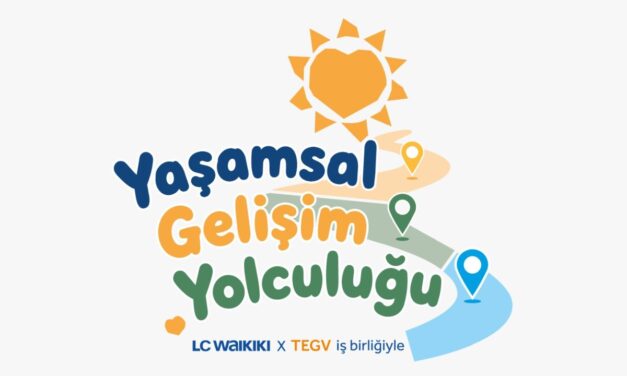 LC Waikiki ve TEGV, Yaşamsal Gelişim Yolculuğu ile çocukların sosyal ve duygusal gelişimini desteklemeyi hedefliyor